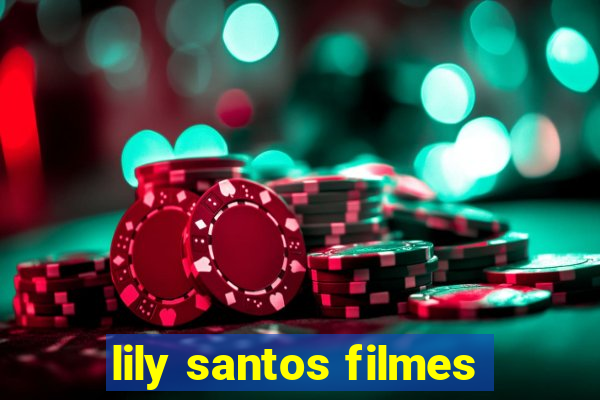 lily santos filmes